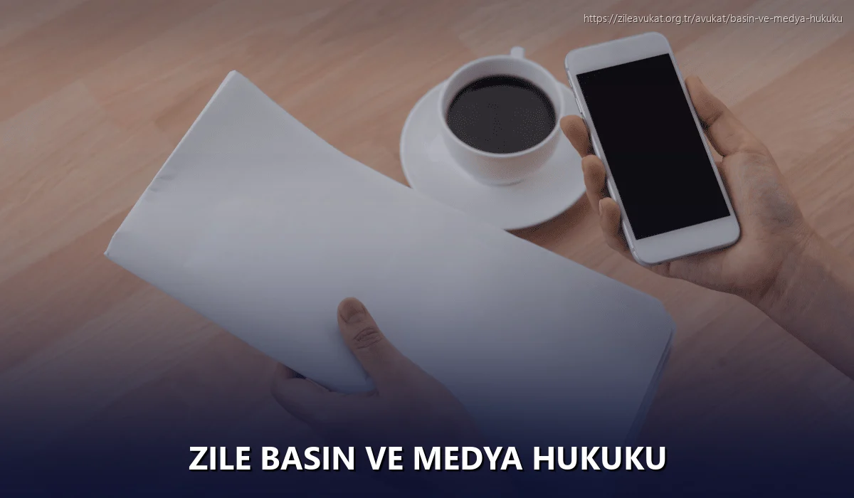 Zile Basın ve Medya Hukuku