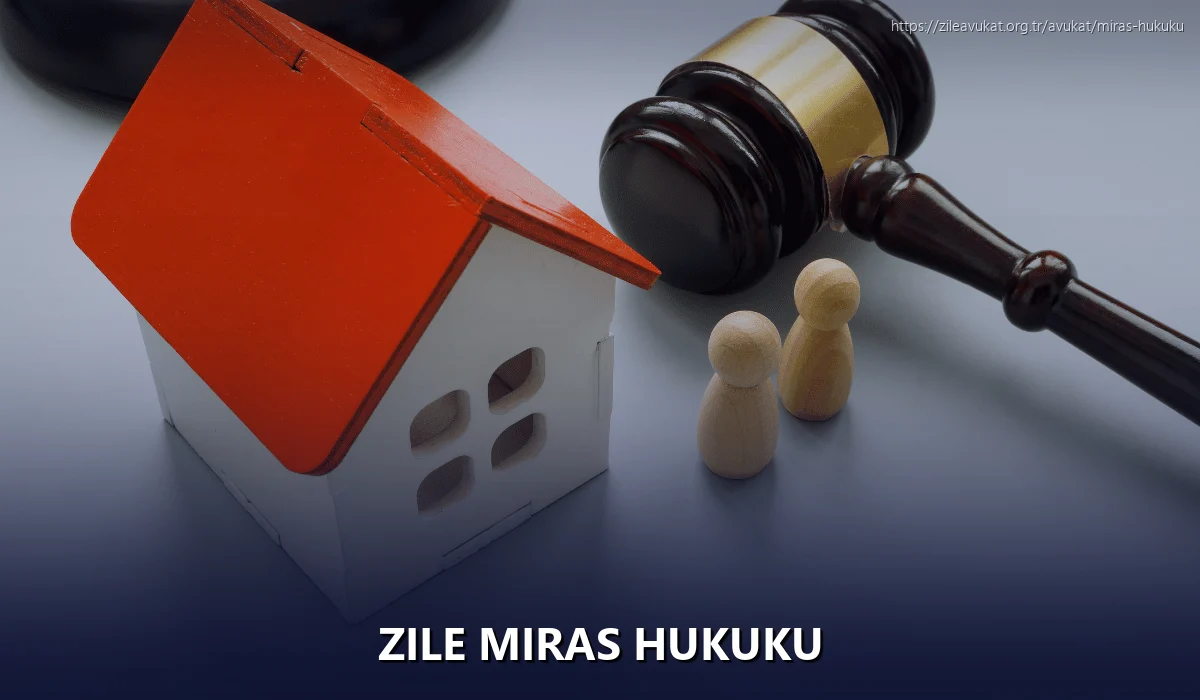 Zile Miras Hukuku