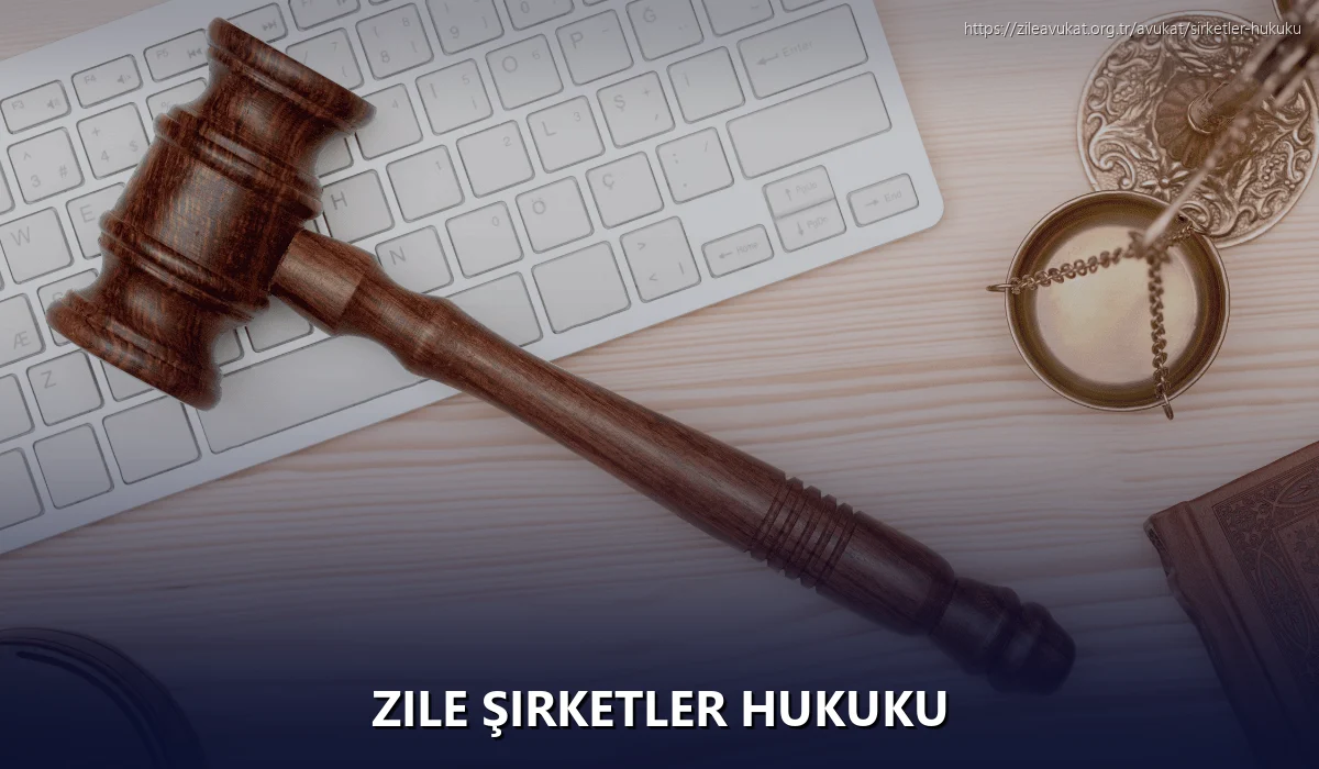 Zile Şirketler Hukuku