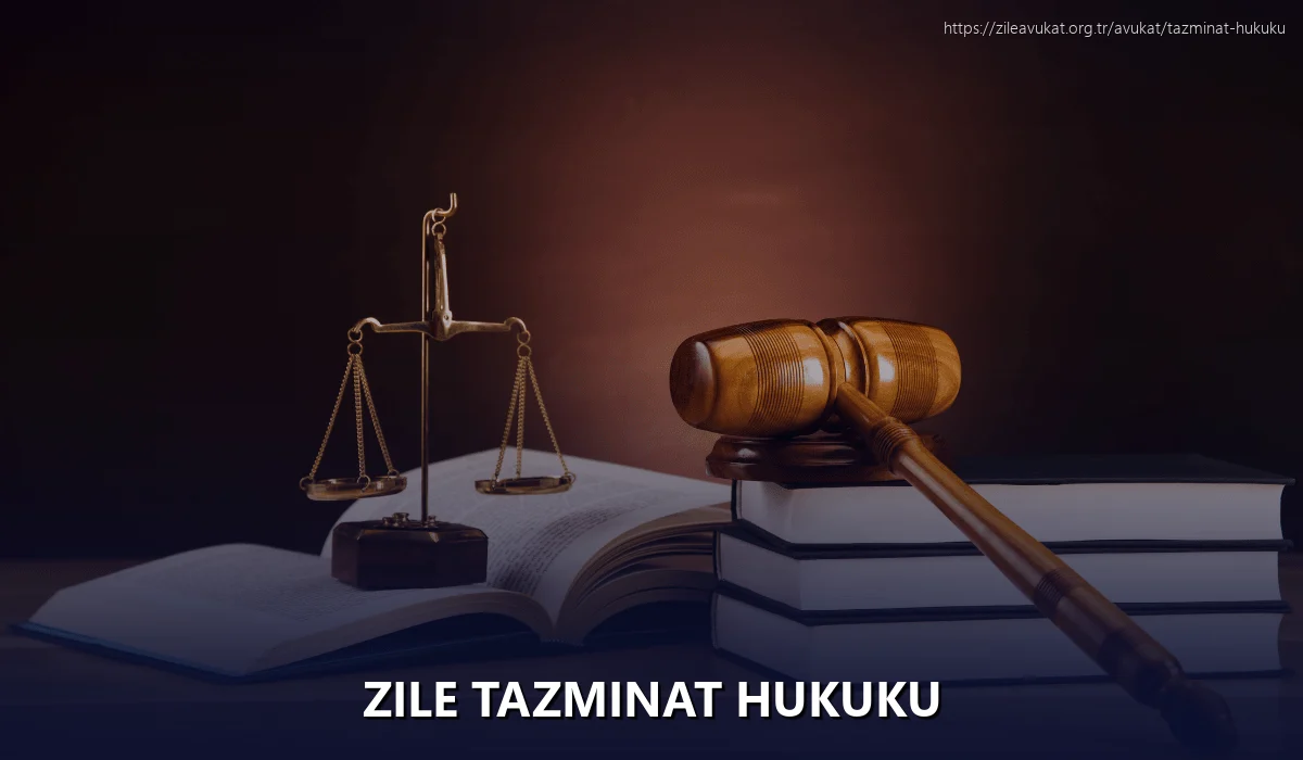 Zile Tazminat Hukuku